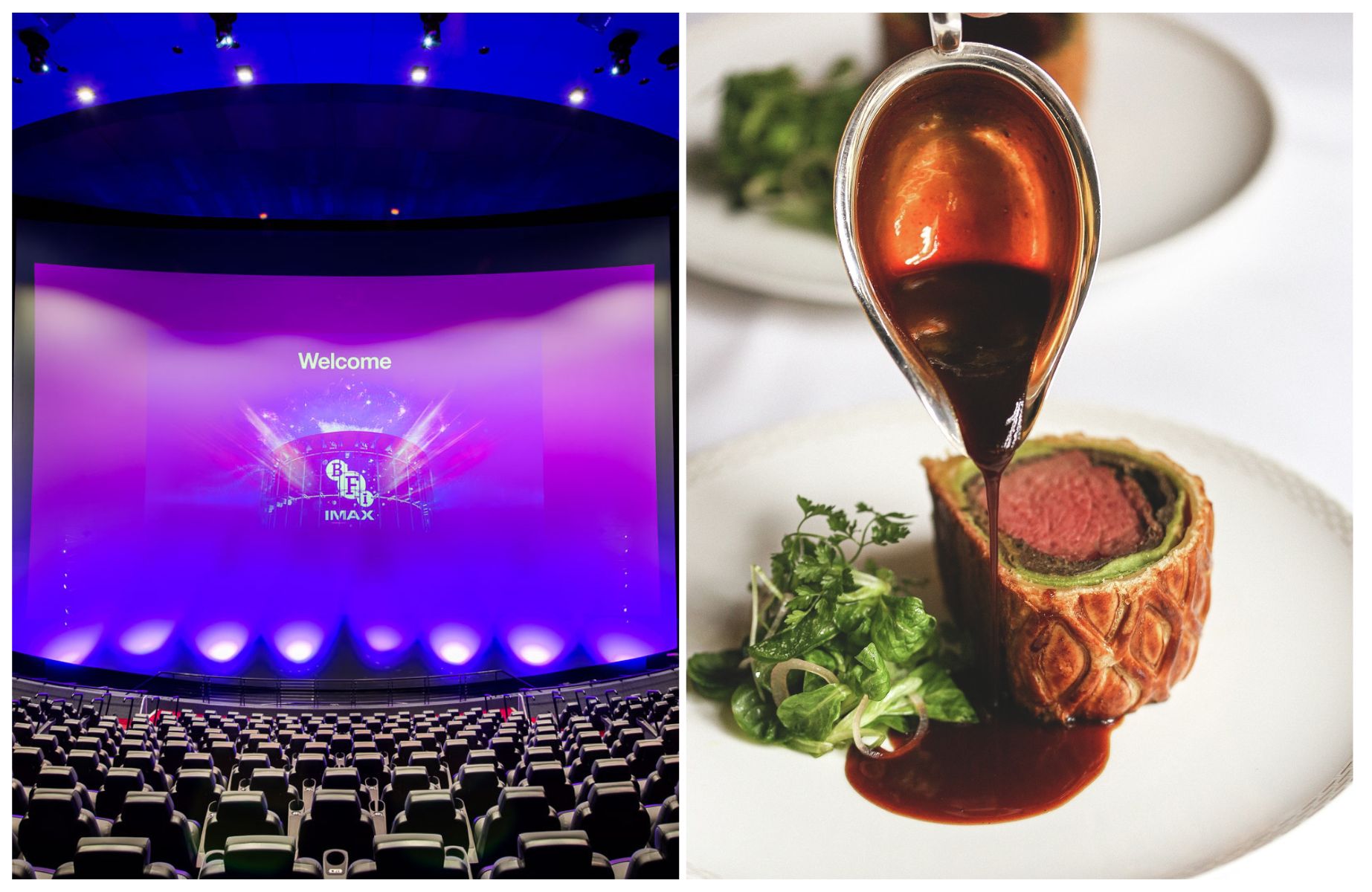 The UK's largest cinema screen at BFI IMAX and the signature beef Wellington at The Savoy Grill. © David Jensen, © Sophia Patel /Savoy Grill